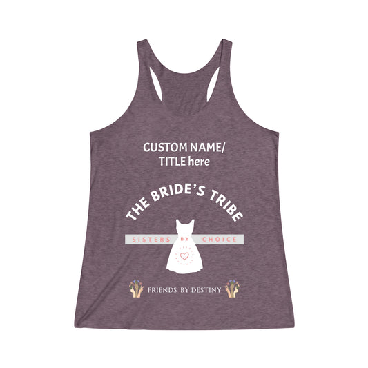 Personalized Bride Bridesmaid Tank Top Shirts"Bride's Tribe - Sisters by Choice, Friends by Destiny" Bridal Party Top